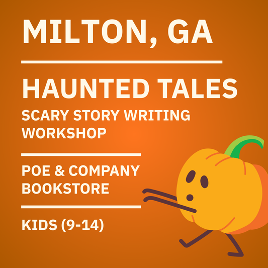 Haunted Tales: Scary Story Writing Workshop: Poe & Company | October 18th, 12:30-1:30PM