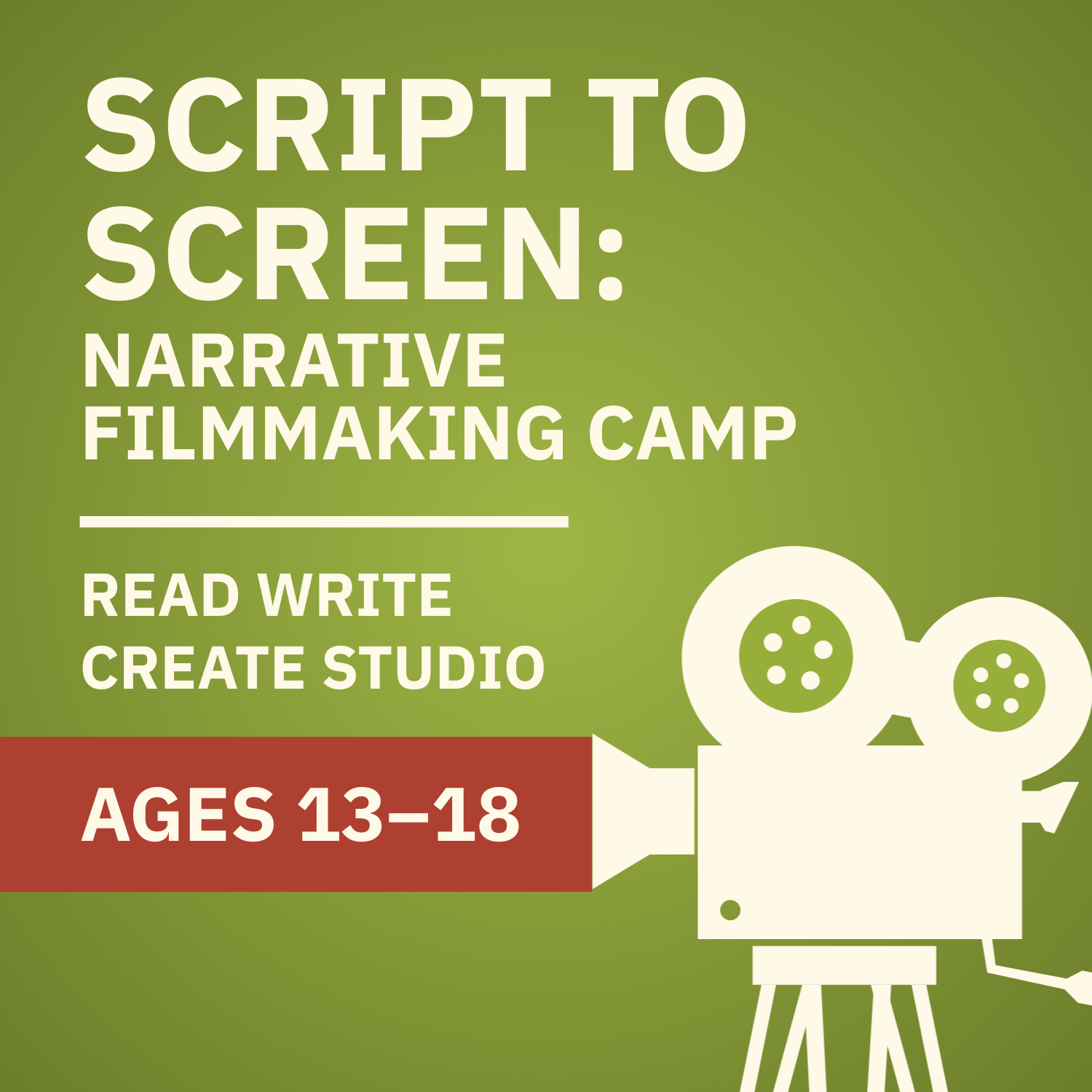 Script to Screen: Narrative Filmmaking Camp (Ages 13-18)